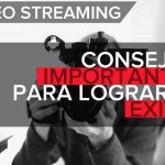 consejos video streaming 1